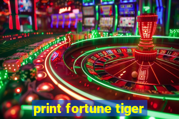 print fortune tiger