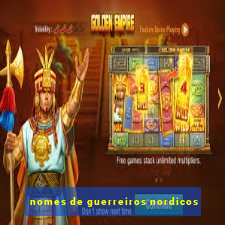nomes de guerreiros nordicos