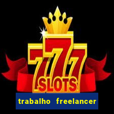 trabalho freelancer online digitador