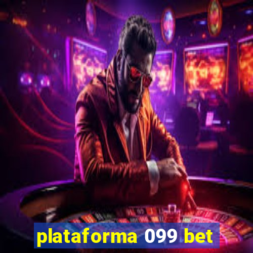 plataforma 099 bet
