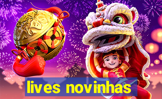 lives novinhas