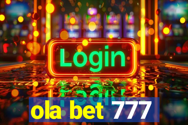 ola bet 777