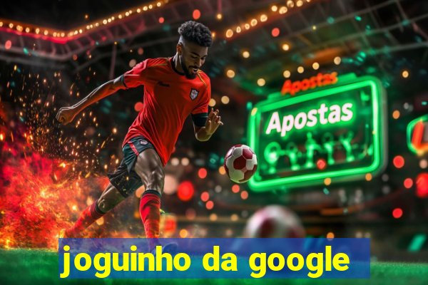 joguinho da google