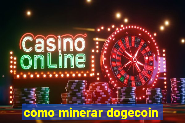 como minerar dogecoin