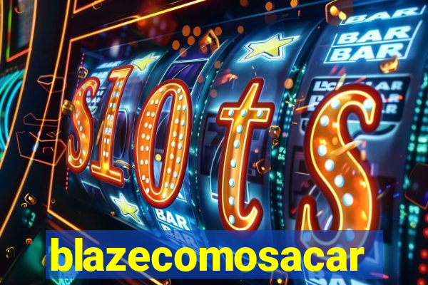 blazecomosacar