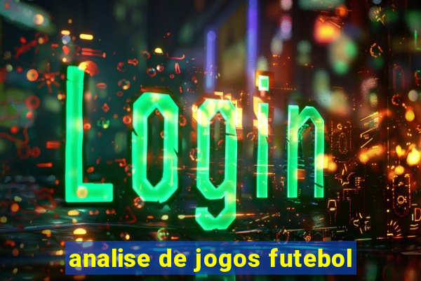 analise de jogos futebol