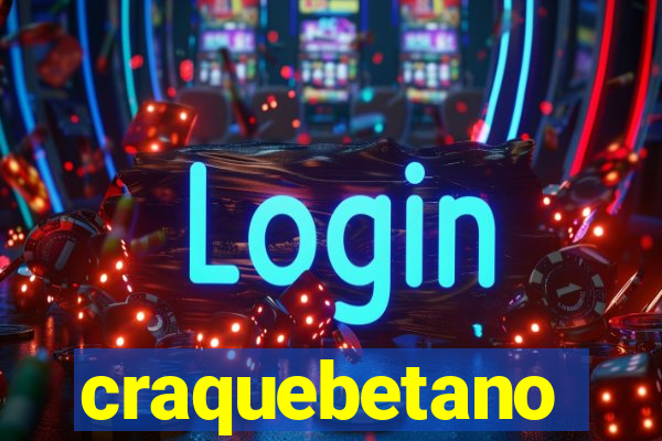craquebetano