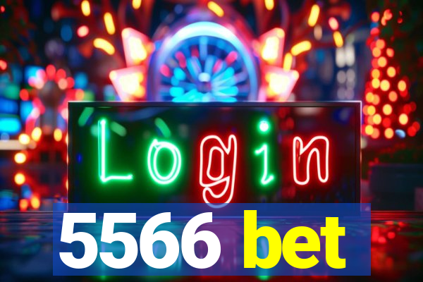 5566 bet