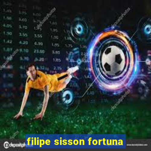 filipe sisson fortuna
