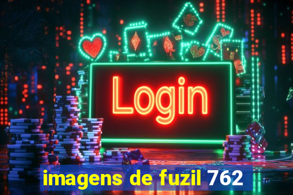 imagens de fuzil 762
