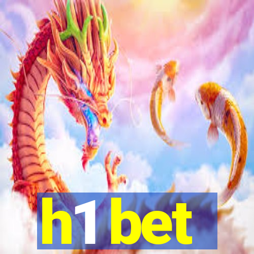 h1 bet