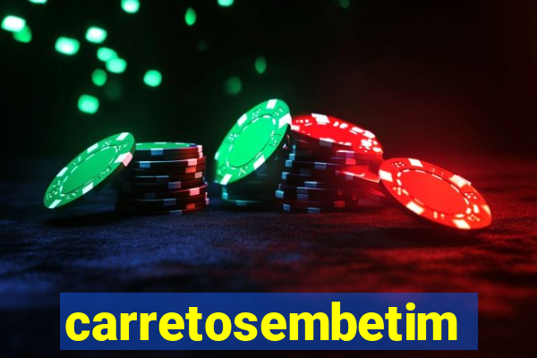 carretosembetim