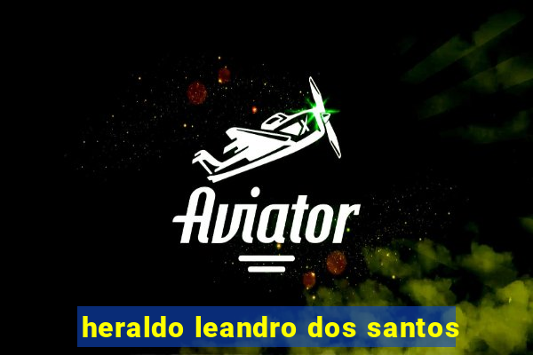 heraldo leandro dos santos