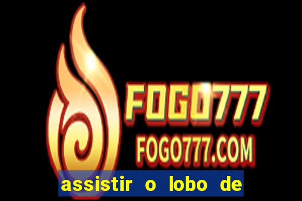assistir o lobo de wall street