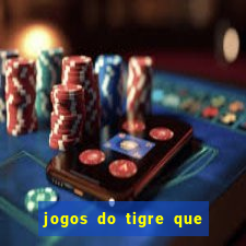 jogos do tigre que dao bonus no cadastro
