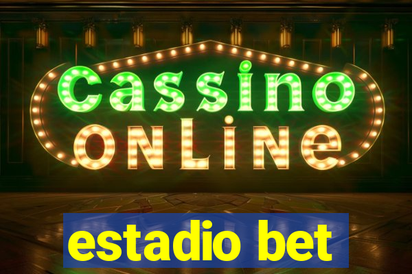 estadio bet
