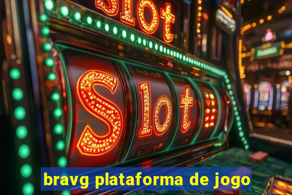 bravg plataforma de jogo