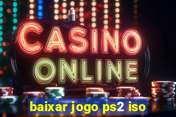 baixar jogo ps2 iso