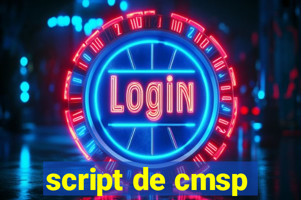 script de cmsp