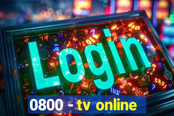 0800 - tv online