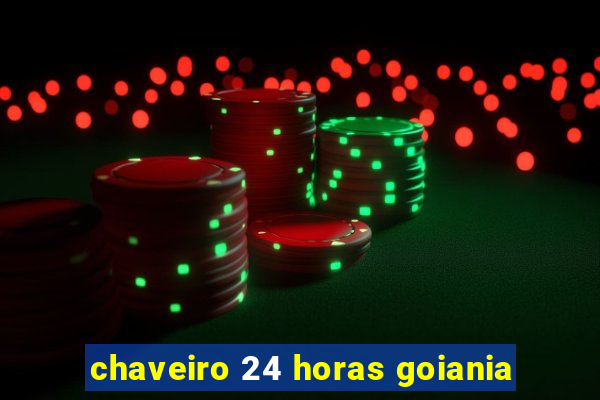 chaveiro 24 horas goiania