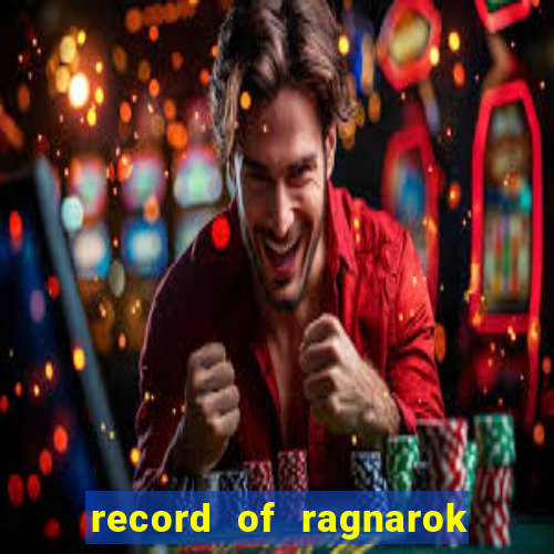 record of ragnarok 3 temporada