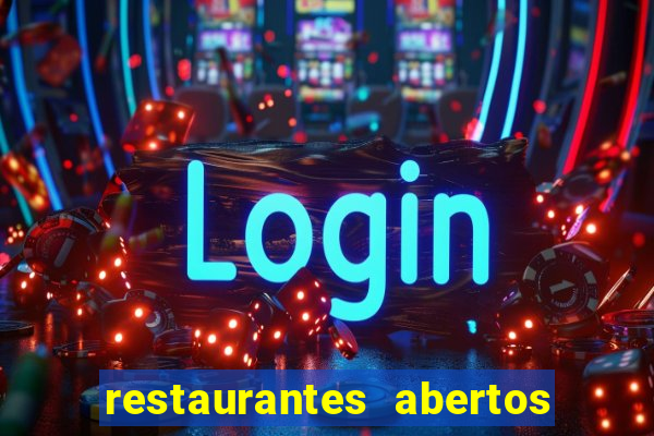restaurantes abertos no natal porto alegre