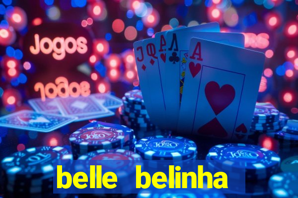 belle belinha privacy free