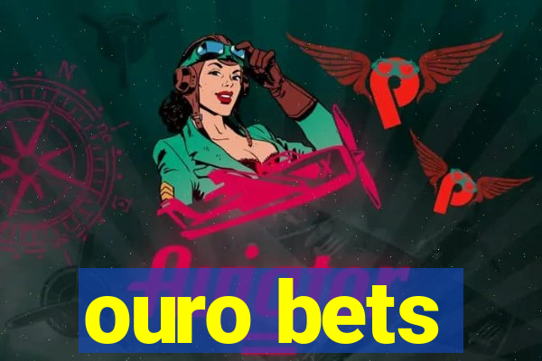 ouro bets