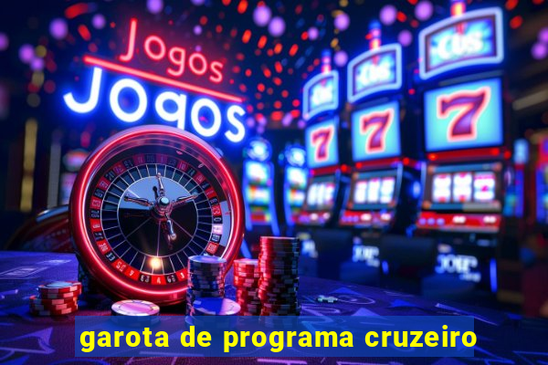 garota de programa cruzeiro