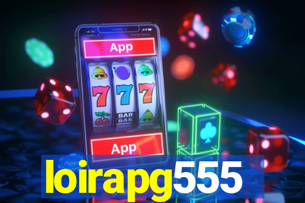 loirapg555