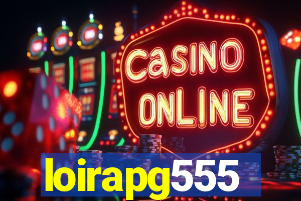 loirapg555