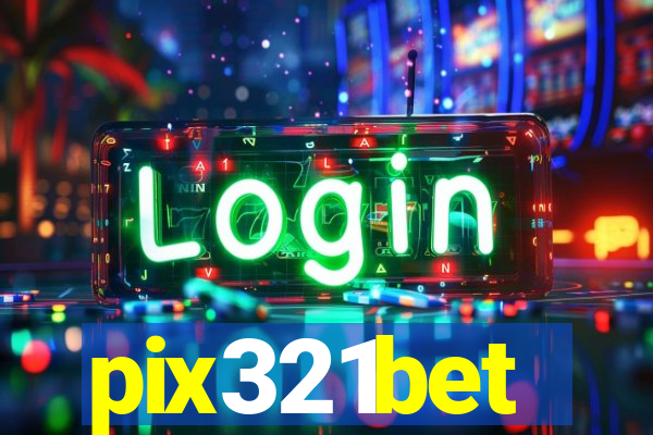 pix321bet