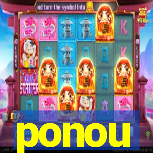 ponou
