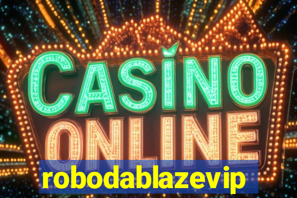 robodablazevip