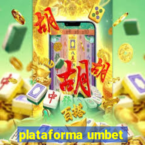 plataforma umbet