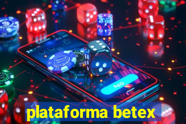 plataforma betex